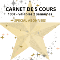 CARNET DE 5 COURS : (valable 15 jours)  [UNIQUEMENT POUR LES ABONNÉS ! ]